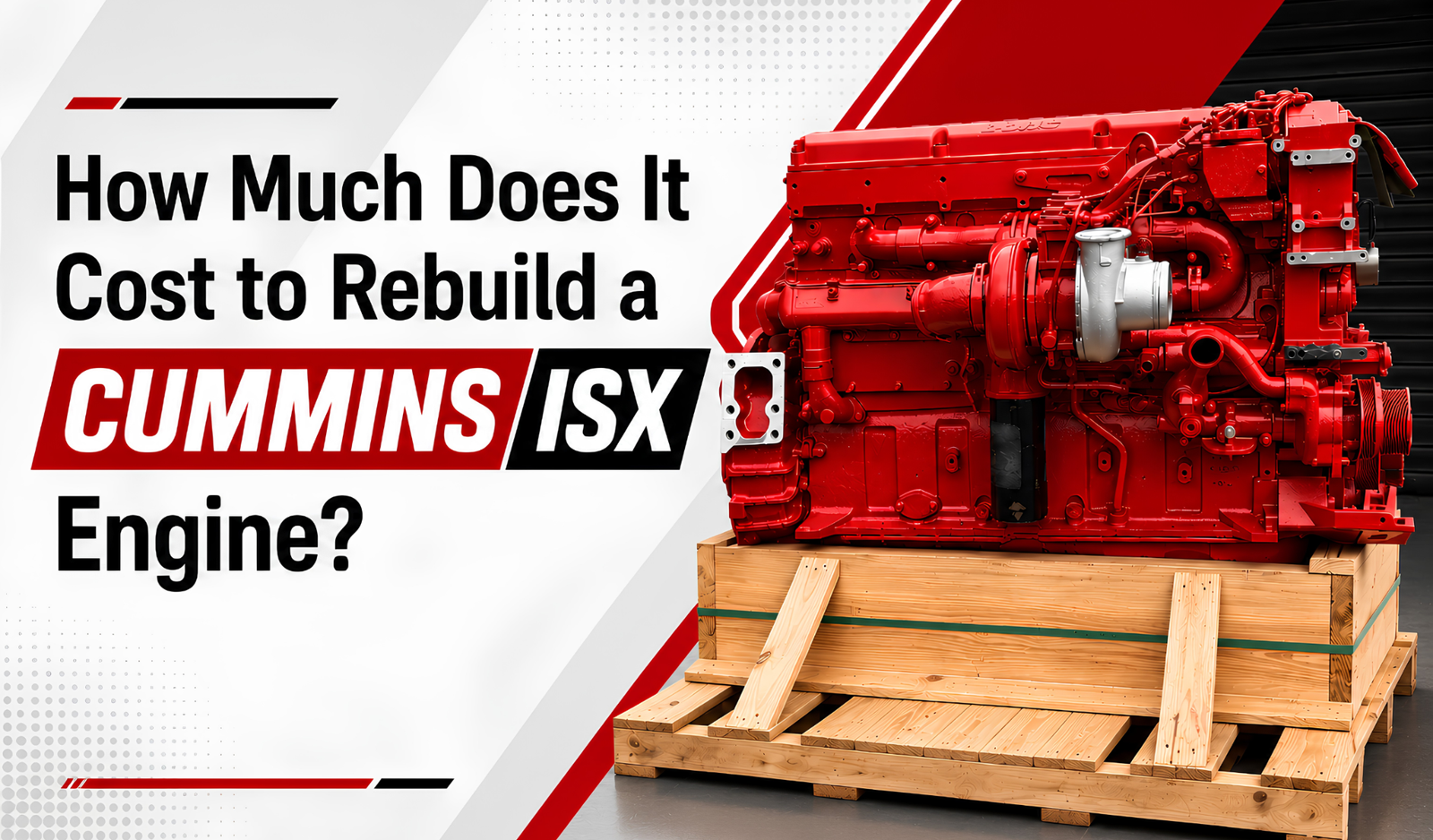 How Much Does It Cost to Rebuild a Cummins ISX Engine?